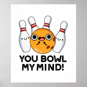 Jij gaat m'n geintje te gek op Bowling Poster