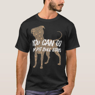 Jij gaat Pit Bull blijven T-shirt