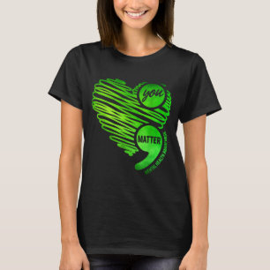 Jij Groen Hart Puntkomma Mental Health Awareness T-shirt