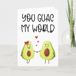 Jij guac mijn wereld Valentijn Kaart