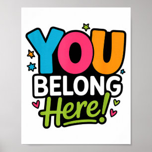 Jij hoort hier Thuis Kleurrijke Inclusieve Positiv Poster