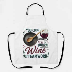 Jij kookt, ik Drink wijn #Teamwork – Wijnliefhebbe Schort