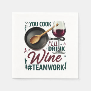 Jij kookt, ik Drink wijn #Teamwork – Wijnliefhebbe Servet