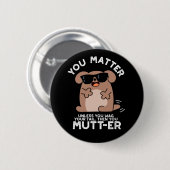 Jij Mutter Funny Positive Dog Pun Ronde Button 5,7 Cm (Voorkant /achterkant)