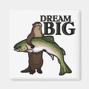 Jij Otter Dream Big Magneet