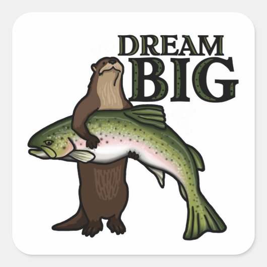 Jij Otter Dream Big Vierkante Sticker (Voorkant)