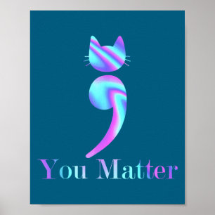 Jij puntkomma Kat Suïcide Geestelijke Gezondheid B Poster