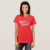Jij rots! WooHoo! T-shirt (Voorkant volledig)