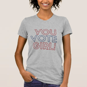 Jij stemt Meisje! T-shirt voor Amerikaanse kleding