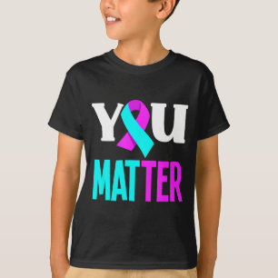 Jij steunt het voorkómen van zelfmoord t-shirt
