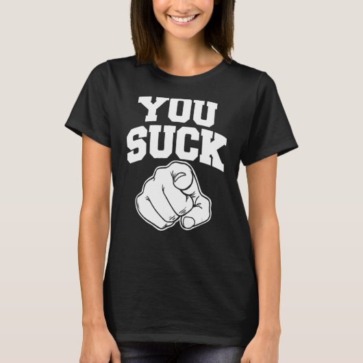 Jij Suck T-shirt (Voorkant)