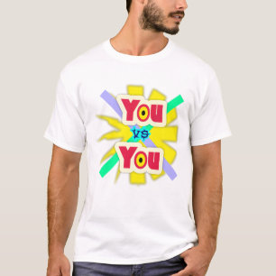 Jij vs Jij, Motiverende Typography T-Shirt