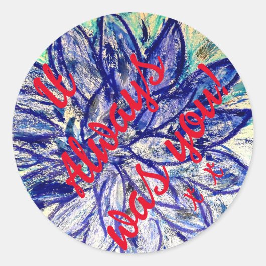 Jij was het altijd! Sticker (Voorkant)