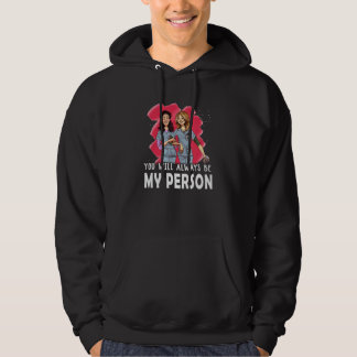 Jij Zal Altijd Mijn Persoon Verpleegster Beste Zij Hoodie