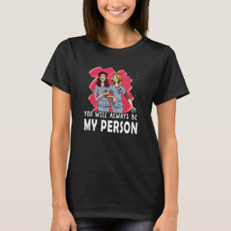 Jij Zal Altijd Mijn Persoon Verpleegster Beste Zij T-shirt