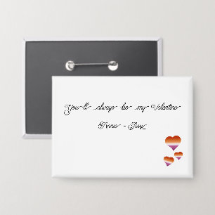 Jij Zal Altijd Mijn Valentijn Zijn Lesbische Harte Button