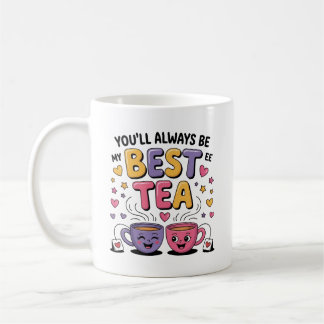 Jij zult altijd mijn beste-thee zijn koffiemok