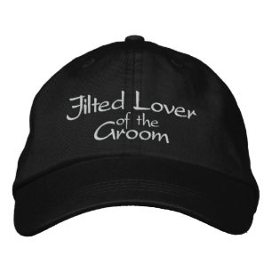 Jilted Lover of the Groom Casquette Mariage brodé