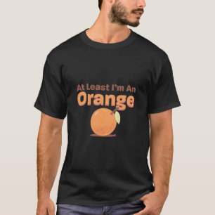 Jim Gaffigan Ik ben tenminste een Sinaasappel T-shirt