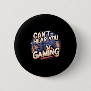 Jimino Uni-volwassen gamen - Kan je niet horen ik  Ronde Button 5,7 Cm
