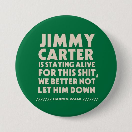 Jimmy Carter blijft in leven voor deze Button (Voorkant)