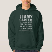Jimmy Carter Reste Vivant Pour Ce Sweat - shirt à 