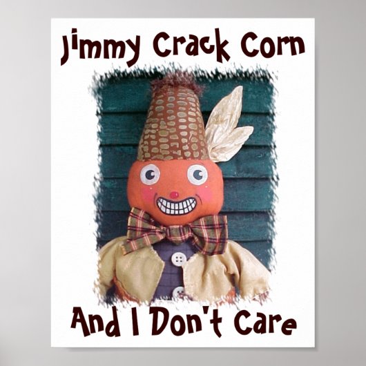 Jimmy Crack Corn And I Dont Care  Poster (Voorkant)