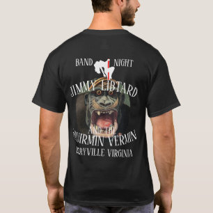JIMMY LIBTARD & DE SQUIRMIN VERMIN BERRYVILLE VA T-SHIRT