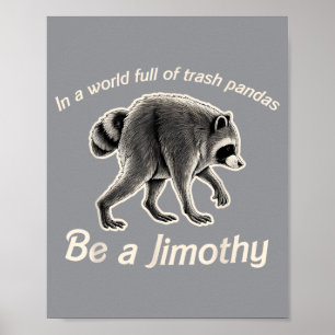 Jimothy In Een Wereld Vol Wasberen Wees Een Poster