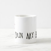 "J'importune ma meilleure" tasse (Centre)