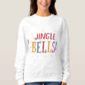 Jingel Bells Sweatshirt (Voorkant)