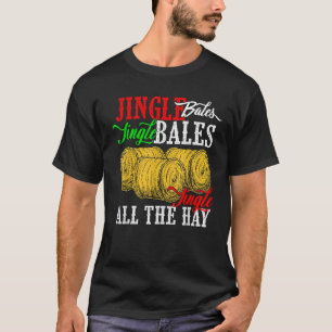 Jingle Bales Jingle Bales Jingle Al het hooi Boerd T-shirt