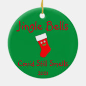 Jingle Bells, Covid Smells Ceramic Ornament (Achterkant)