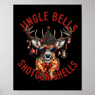 Jingle Bells Shotgun Shells Funny Hunting Hunter Poster