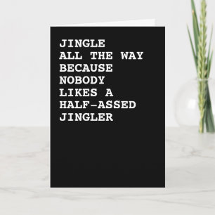 Jingle helemaal kerstmis Humor Kaart