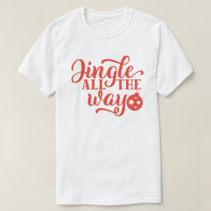 Jingle Tout le chemin Noël T-shirt