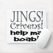 Jings Crivens helpen Ma Boab! Muismat (Met muis)