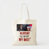 "J'irai obtiens mon sac ! " (Devant)