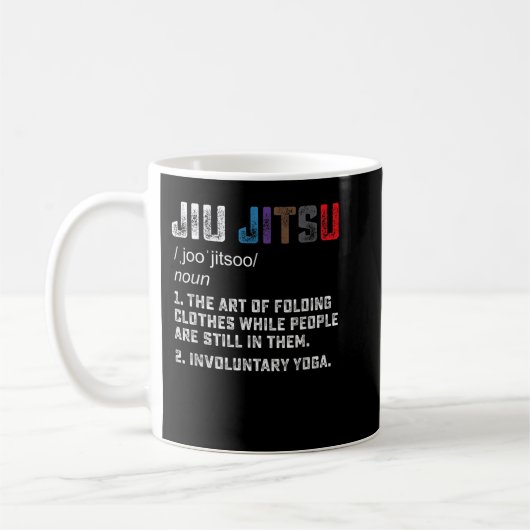 Jiu jitsu Funny definition BJJ of MMA grappler Koffiemok (Links)
