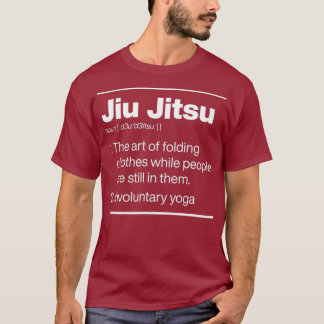 Jiu Jitsu Invrijwillige Yoga Dictionary Definition T-shirt