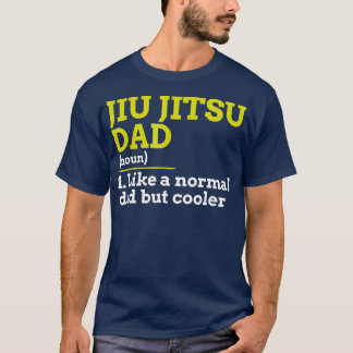 Jiu Jitsu vader houdt van een normale vader, maar  T-shirt
