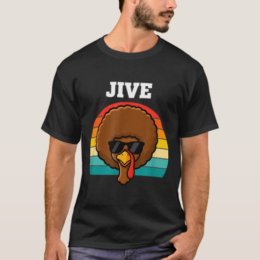 Jive Turkey Afro Retro 70s Thanksgiving Turkey Day T-shirt (Voorkant)