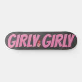 JMT 7 3/4" GIRLY GIRLY Skateboard Deck (Horz)