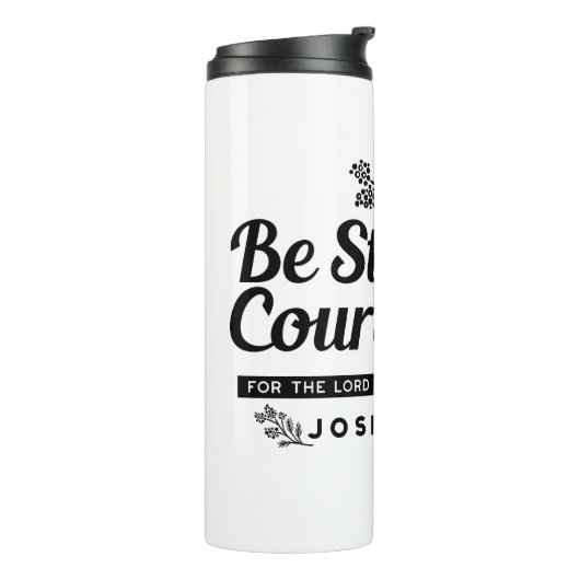 Jo 1:9 Bijbelvers Ontwerp – Wees sterk en moedig Thermosbeker (Gedraaid links)