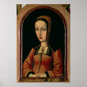 Joanna of Juana "The Mad" van Castilië Poster