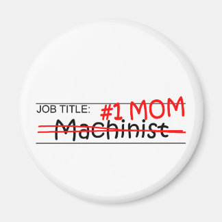 Job Moeder Machinist Magneet