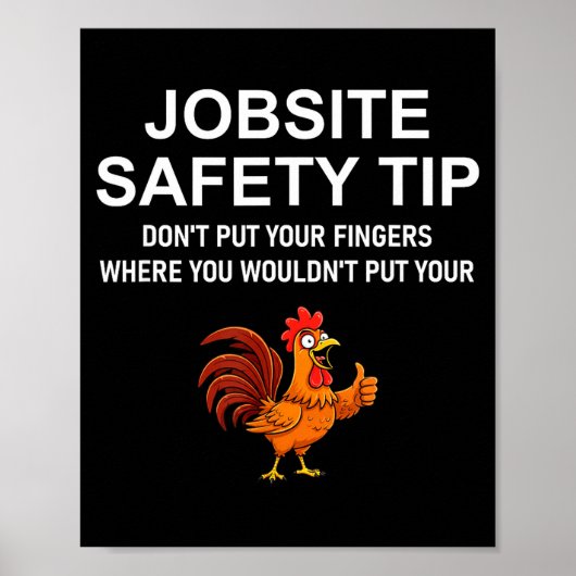 Jobsite Safety Tip, Don't Put Your Fingers, Joke, Poster (Voorkant)
