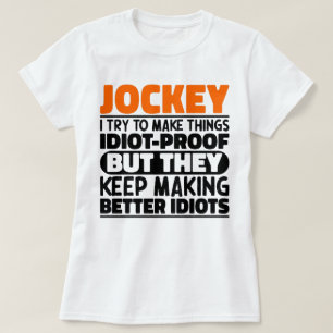 Jockey Ik probeer dingen grappig te maken gezegden T-shirt