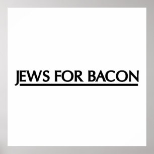 Joden voor Bacon Poster