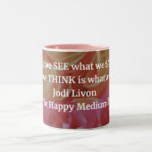 Jodi Livon Affirmations Mug - Voyez, Dites, Pensez (Centre)